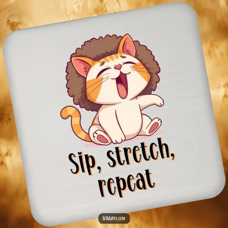 Funny cat coaster featuring a yawning cat with a comically expanding afro during a stretch, a humorous protective accessory.
