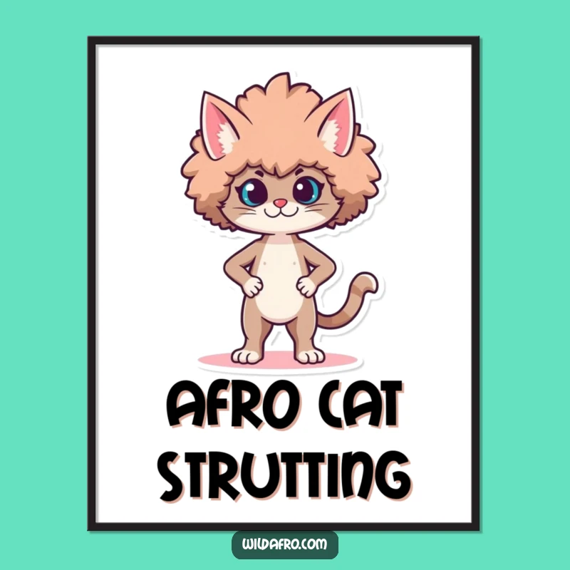 Funny Cat Afro Poster: Proud Character Strutting Afro for a Stylish Gift
