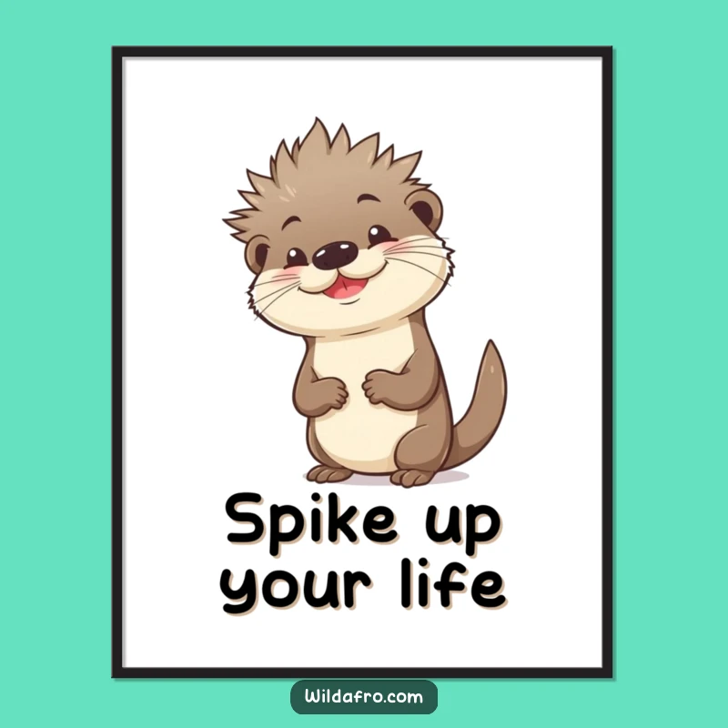 Funny Otter Spiky Afro Poster - Confident Art Print, Hilarious Home Decor Gift
