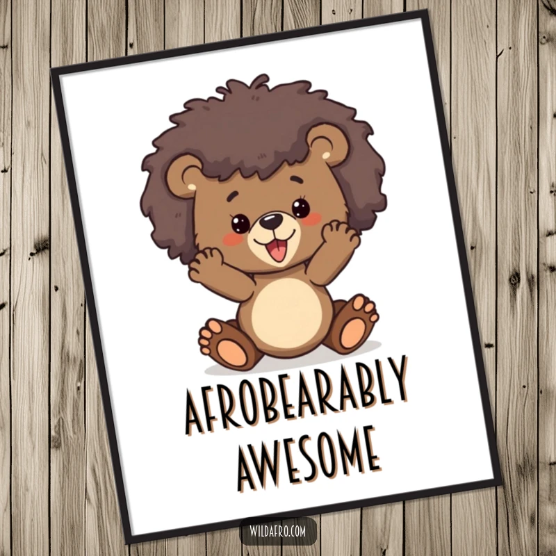Funny Free Printable Wall Art: Playful bear cub with a huge afro striking a cool, confident pose.