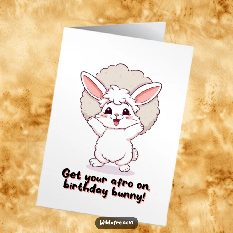 Funny Free Printable Birthday Card: A fluffy bunny with a massive afro dances ecstatically, spreading pure birthday joy.